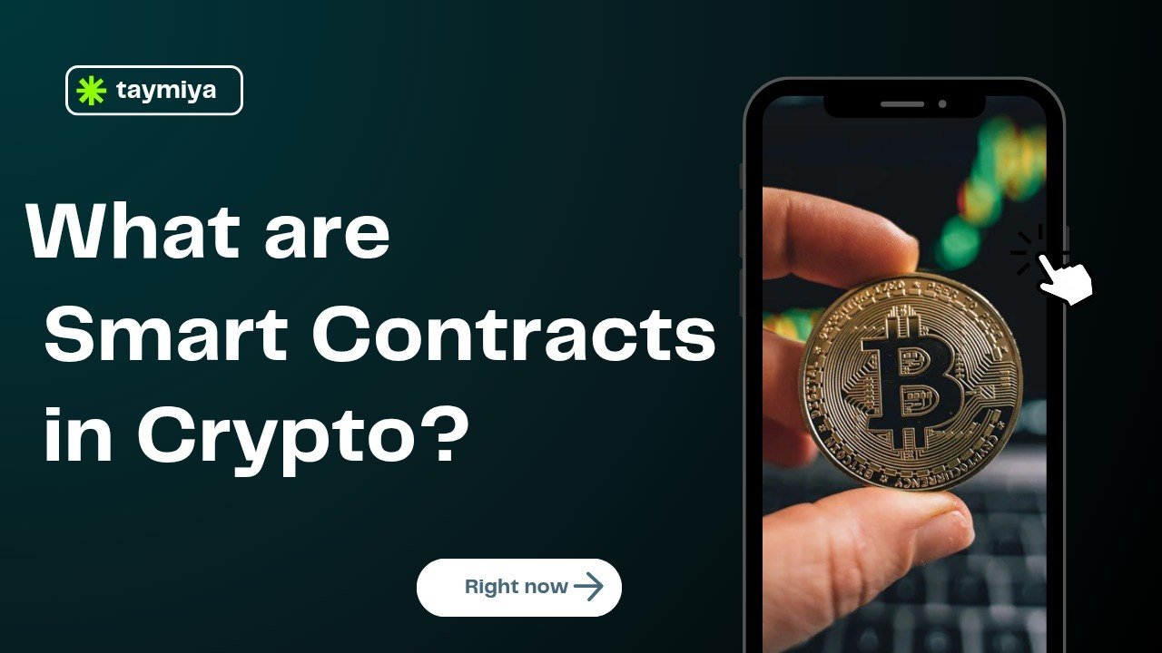 What are Smart Contracts in Crypto?